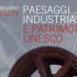 Paesaggi industriali e patrimonio Unesco, il nuovo libro di Massimo Preite