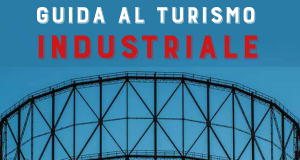 Guida la turismo industriale